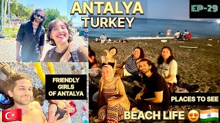 ANTALYA  PLACES TO VISIT  BEACH LIFE  ANTALYA NIGHTLIFE  TURKEY  EP29 [upl. by Portugal]