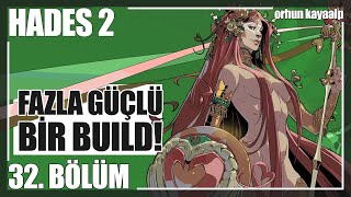 FAZLA GÜÇLÜ BİR BUILD YAPTIK  Hades 2 32 [upl. by Lietman]