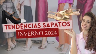 TENDÊNCIAS INVERNO 2024 CALÇADOS E TENDÊNCIAS INVERNO 2024 EM SAPATOS [upl. by Gnemgnok]