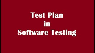 Test Plan in Software Testing [upl. by Nnaxor180]