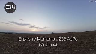 Euphonic Moments  238 AeRo Vinyl mix [upl. by Saberhagen]