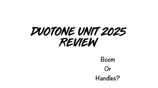 Duotone 2025 Unit review [upl. by Logan517]