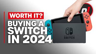 Is It Still Worth Buying a Switch in 2024 [upl. by Zaria]