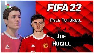 FIFA 22  Creating Joe Hugill  Manchester United Prospect Tutorial [upl. by Moynahan]