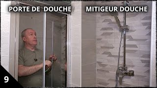 POSE DES ELEMENTS   PARE DOUCHE  MITIGEUR [upl. by Tertius135]