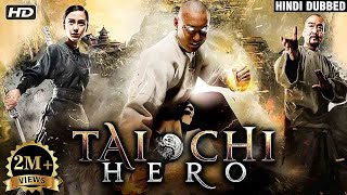 Tai Chi Hero Full Movie  Hindi Dubbed Chinese Movie  Kung Fu Action Movies 2022 [upl. by Jeddy363]