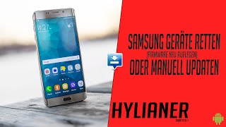 Samsung retten Firmware neu auflegen oder manuell updaten [upl. by Drofyar]