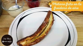 Plátano frito en la freidora de aire 🍌 Chef fitness [upl. by Aileda]