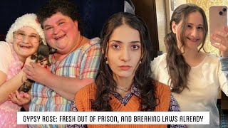 Gypsy Rose Blanchard Out of Prison and Breaking Laws Already [upl. by Nomrej]