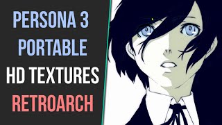 How to Install Persona 3 Portable HD Texture Pack in PPSSPP RetroArch [upl. by Cirre]