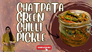 Chatpata Green Chilli Pickle Spicy Hari Mirch ka Achaar चटपटा हरी मिर्च का अचार Achaar Recipe [upl. by Ennahs52]