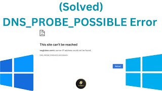 How to fix DNS PROBE POSSIBLE error in Chrome or other browsers [upl. by Wayolle603]