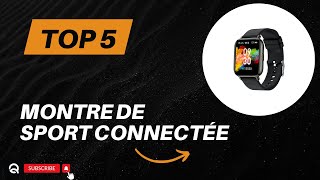 Top 5 Meilleure Montre de Sport Connectée 2024 [upl. by Rosenblast582]