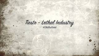 Tiesto  Lethal Industry Original Mix HD [upl. by Swarts]