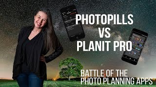 Photopills vs Planit Pro Photography Phone Planning Apps [upl. by Valma]