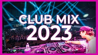 DJ CLUB MIX 2023  Mashups amp Remixes of Popular Songs 2023  DJ Remix Club Music Party Mix 2023 🥳 [upl. by Stoddart]