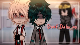 If BAKUGO made Deku Deaf  gcmmglmm  MhaBnha [upl. by Yrrag]