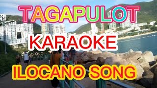 TAGAPULOT KARAOKEVIDEOKE ILOCANO SONG [upl. by Skurnik]