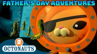 ​Octonauts  Fathers Day Adventures Special  90 Mins Compilation  Underwater Sea Education [upl. by Nessy]