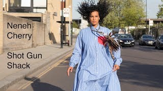 Neneh Cherry  Shot Gun Shack Official Audio [upl. by Sadira]