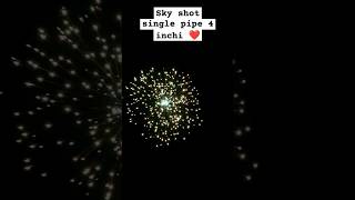 Sky shot single pipe 4 inchi ❤️ skyshot happydiwali fireworks shorts short [upl. by Acnaib]