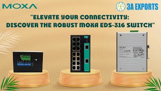 quotElevate Your Connectivity Discover the Robust Moxa EDS316 Switchquot [upl. by Atims]