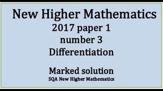 2017 SQA Higher Mathematics Paper 1 3 Differentiation [upl. by Rizas]