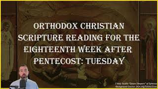 Eighteenth Week After Pentecost Tuesday  Ephesians 52025 amp Luke 11110  October 22 2024 [upl. by Atiek]