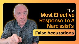 The Most Effective Response To A Narcissists False Accusations [upl. by Kliber]