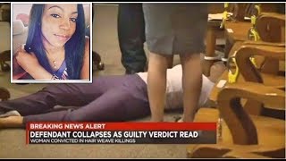 Woman In Hair Weave Killings Collapses As Guilty Verdict Is Read [upl. by Risay163]