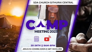 SDA CHURCH GITHURAI CENTRAL CAMP MEETING 2023  LIVE  24082023 [upl. by Cira42]