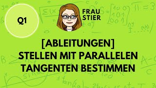 Stellen mit parallelen Tangenten an Graphen berechnen Stellen mit gleicher Steigung bestimmen [upl. by Schreibman]