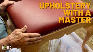 Upholstery with a Master [upl. by Aldon]