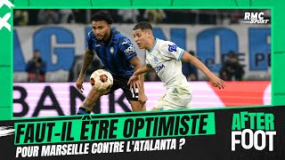 AtalantaOM  Fautil être optimiste pour Marseille [upl. by Ainessey437]