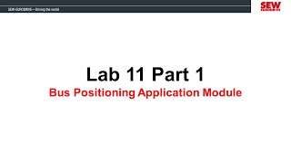 MOVIDRIVE® B Training Session 6  Lab 11 Part 1  Bus Positioning Application Module [upl. by Weston]