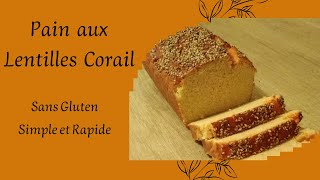 68  Pain aux lentilles corail Sans gluten recette simple facile rapide [upl. by Nemrak]