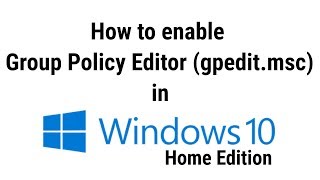 How to enable group policy editor gpeditmsc in windows 10 home edition [upl. by Hulton313]