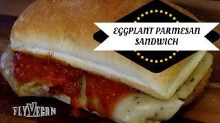 Eggplant Parmesan Sandwich Vegan [upl. by Deaner]