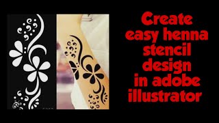 Easy henna stencil design  How to create stencils in Adobe Illustrator for cricut maker [upl. by Inaffyt]