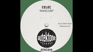 CELEC  RaveCore ATKC014 [upl. by Ettelrats]