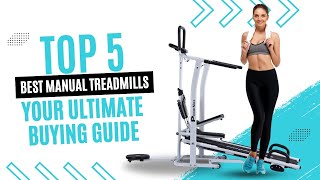 Top 5 Best Manual Treadmills – Your Ultimate Buying Guide TreadmillReviews BestManualTreadmills [upl. by Wittenburg]