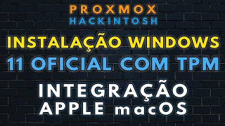 HACKINTOSH PROXMOX E WINDOWS 11  INSTALAÇÃO NATIVA W11 TPM ATIVANDO GPU E INTEGRANDO COM macOS [upl. by Netsyrk357]