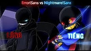 ErrorSans vs NightmareSans Animation Nec But Animator LỒNG TIẾNG [upl. by Levenson24]