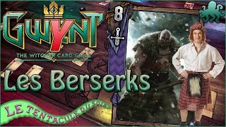 GWENT  Les Berserks  Gameplay FR [upl. by Tedie]