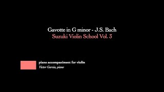 3 Gavotte in G minor  JS Bach  SUZUKI VIOLIN BOOK 3 PIANO ACCOMPANIMENT [upl. by Ttej323]