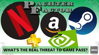 Whats the real threat to Game Pass  Pachter Factor S9E56 [upl. by Noslen]