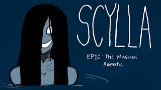 Scylla  EPIC The Musical Animatic [upl. by Isied33]