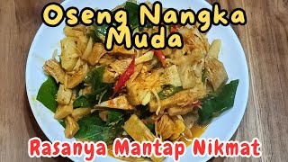 Oseng Nangka Muda Yang Sederhana Mudah Dan Enak Rasanya [upl. by Ricca831]