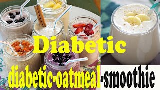 diabetic oatmeal smoothie [upl. by Arehs]