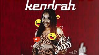 Kendrah  Até Dá Graça audio [upl. by Llegna]